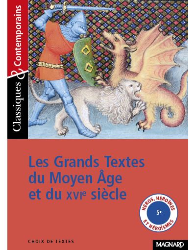 Les grands textes du Moyen Age et du XVIème siècle