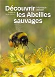 Découvrir les abeilles sauvages