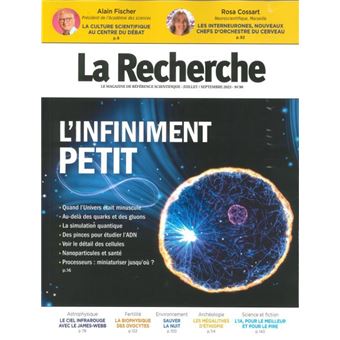 La Recherche N°574 : L´Infiniment petit - Juillet-Septembre 2023