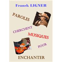 Paroles cherchent musiques pour enchanter