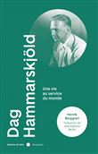 Dag Hammarskjold - Une vie au service du monde