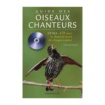 Guide Des Oiseaux Chanteurs Livre Avec Cd Livre Cd Lohmann Roche Achat Livre Fnac