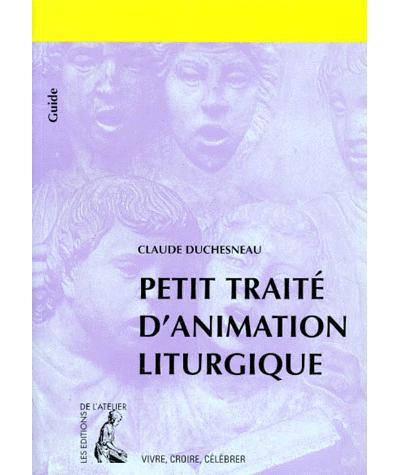 Petit traité d'animation liturgique