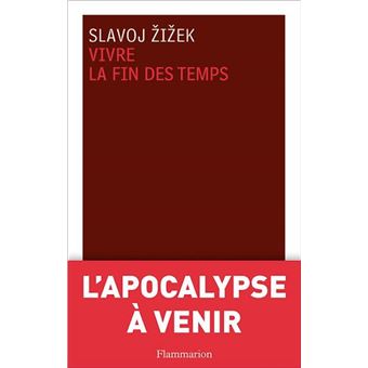 Vivre la fin des temps - 1