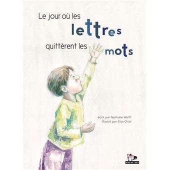 Le jour où les lettres quittèrent les mots