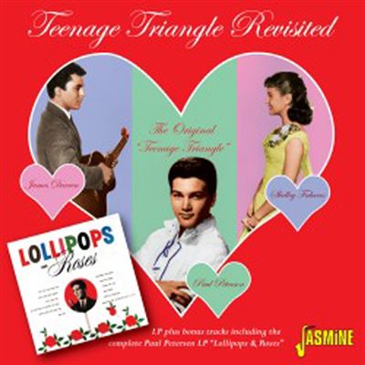 The original teenage triangle - Lollipops and roses