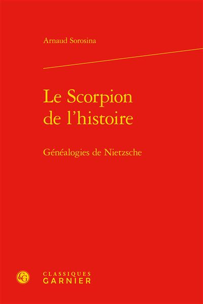 Le scorpion de l'histoire, généalogies de Nietzsche