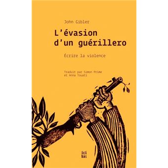 Evasion d'un guérillero (L')