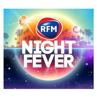 TÉLÉCHARGER RFM NIGHT FEVER GRATUIT RFM GRATUIT FEVER TÉLÉCHARGER NIGHT