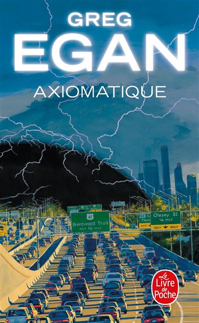 Axiomatique - Greg Egan - Poche