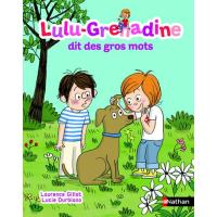 Lulu grenadine dit des gros mo