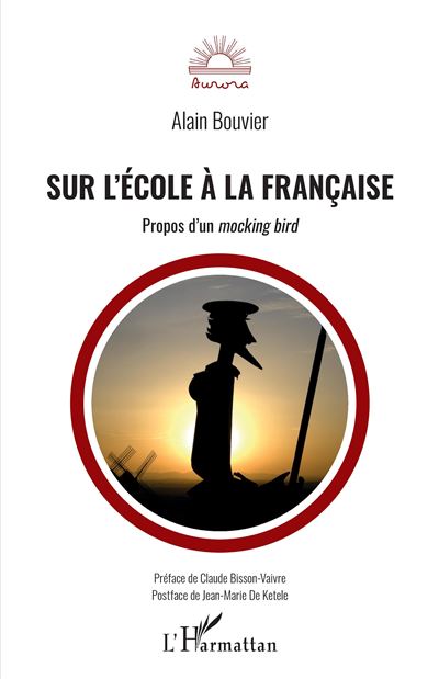 Sur l'école à la française - Alain Bouvier - broché