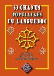 33 Chants populaires du Languedoc