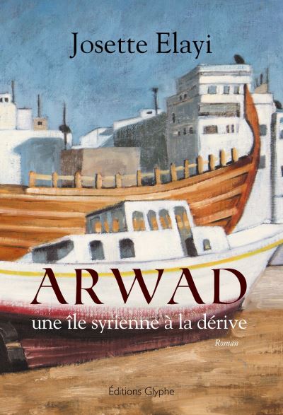 Arwad une ile syrienne a la derive