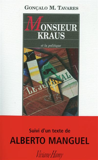 Monsieur Kraus et la politique - Gonçalo M. Tavares - broché