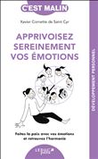 Apprivoisez sereinement vos émotions