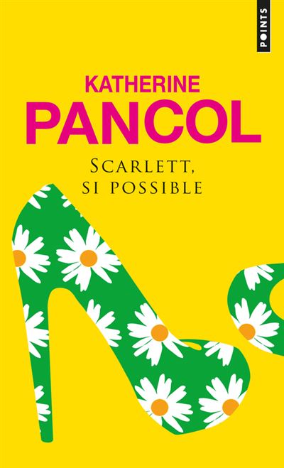 Scarlett, si possible - Katherine Pancol - Poche