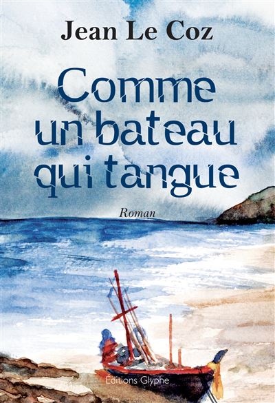 Comme un bateau qui tangue - Jean Le Coz - broché