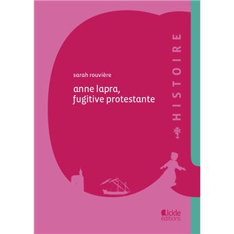 Anne Lapra, fugitive protestante