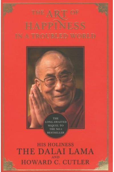 The art of happiness in a troubled world