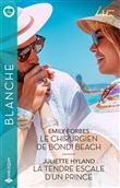 Le chirurgien de Bondi Beach - La tendre escale d'un prince
