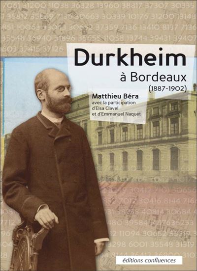 Emile Durkheim à Bordeaux 1887-1902