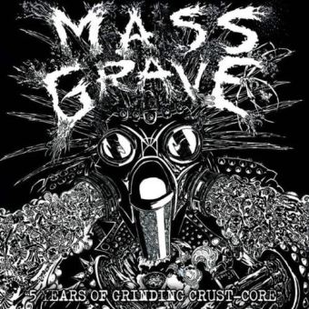 Massgrave-5 Years Of Grinding Crust-Core - 1