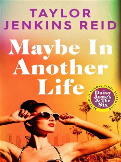 Maybe in Another Life de Taylor Jenkins Reid