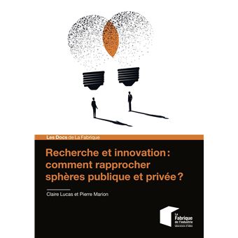 Recherche et innovation : comment rapprocher sphères publique et privée ? - 1
