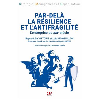 Par dela la resilience et l'antifragilite