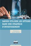 Savoir utiliser les options dans une stratégie d'investissement