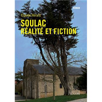 Soulac.Réalité et fiction - 1
