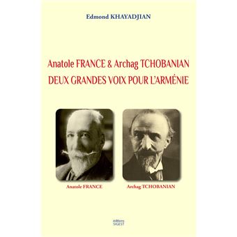 Anatole France & Archag Tchobanian