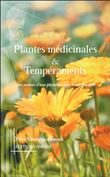 Plantes médicinales & Tempéraments - Aux sources d'une phytothérapie traditionnelle