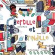 Bertille et brindille