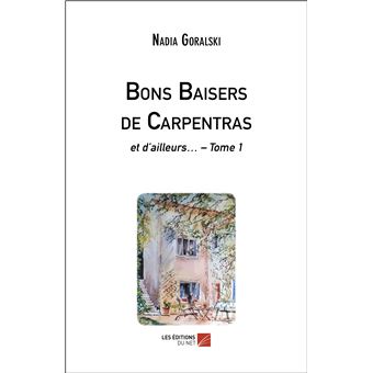 Bons Baisers de Carpentras - et d'ailleurs… – Tome 1