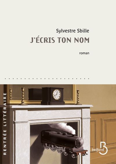 J'écris ton nom - Sylvestre Sbille - broché