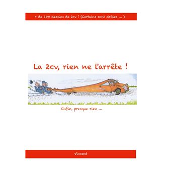 La 2cv , rien ne l'arrête !