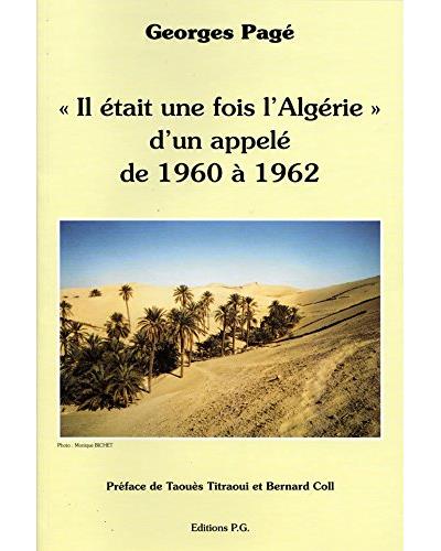 Il était une fois l'Algérie d'un appelé de 1960 à 1962