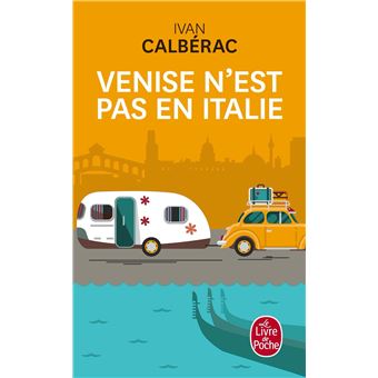 Venise N Est Pas En Italie Poche Ivan Calberac Achat Livre Ou Ebook Fnac