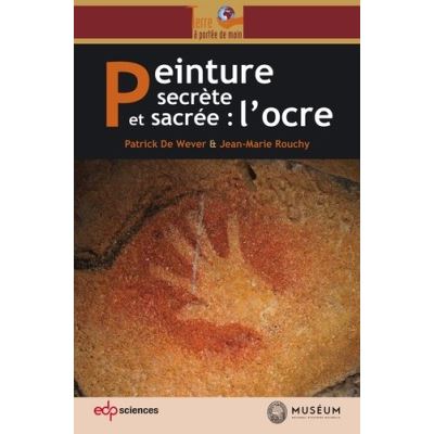 Peinture secrete et sacree l ocre - Patrick De Wever - broché