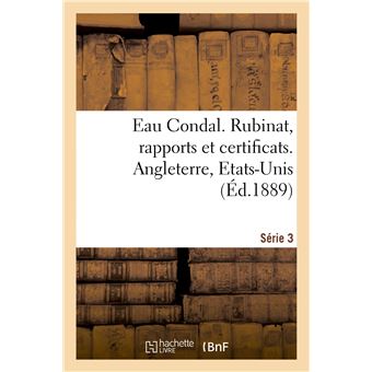 Eau Condal. Rubinat, rapports et certificats. Série 3. Angleterre, Etats-Unis