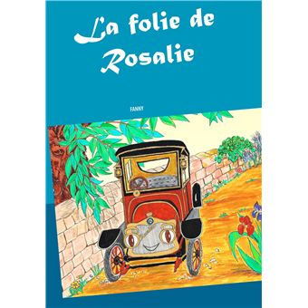 La folie de Rosalie