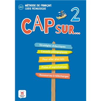 Cap sur... 2 - Guide pédagogique