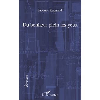 Du bonheur plein les yeux