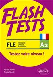 FLE (français langue étrangère). Flash Tests. A2. Testez votre niveau de français !