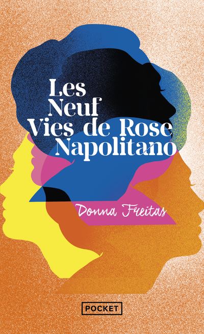 Les neuf vies de Rose Napolitano - Donna Freitas - Poche