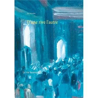 D'une rive l'autre