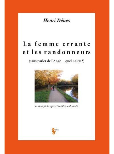 La femme errante et les randonneurs
