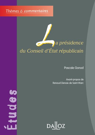La présidence du Conseil d'État républicain - Pascale Gonod - broché